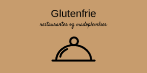 Glutenfrie restauranter og madoplevelser